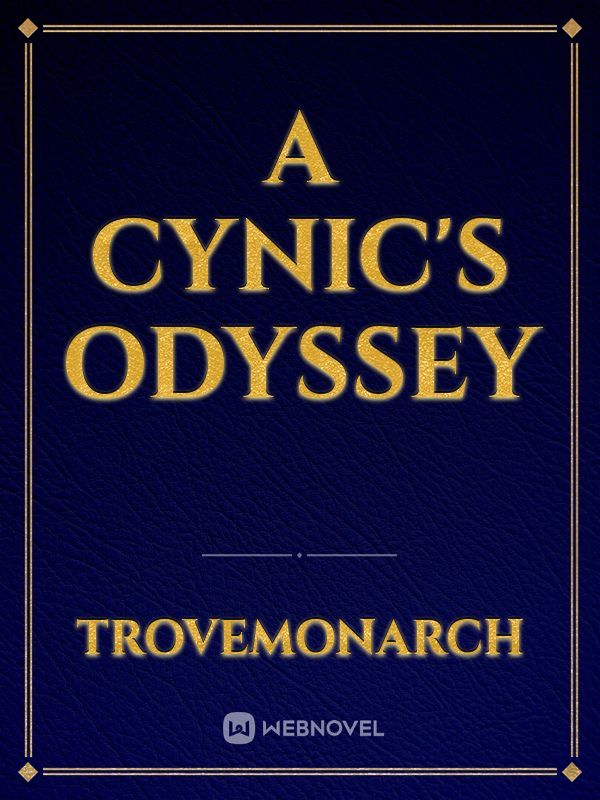 A Cynic's Odyssey