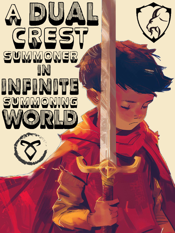A Dual Crest Summoner In Infinite Summoning World