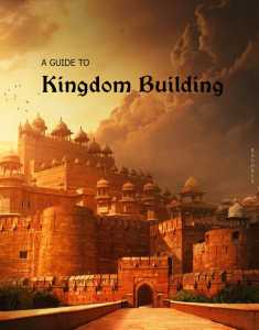 A Guide to Kingdom Building