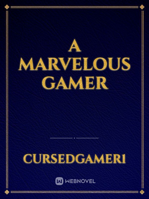 A Marvelous Gamer