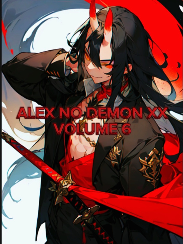 ALEX NO DEMON XX(VOLUME 6)