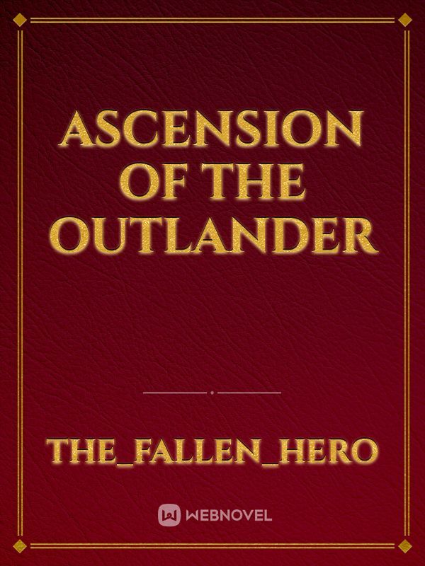 Ascension of the Outlander