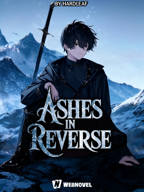Ashes in Reverse