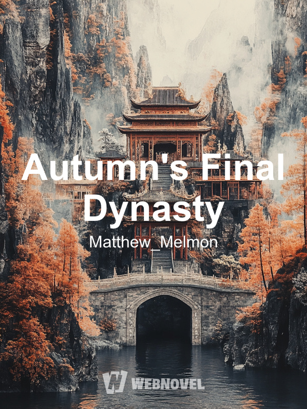 Autumn's Final Dynasty