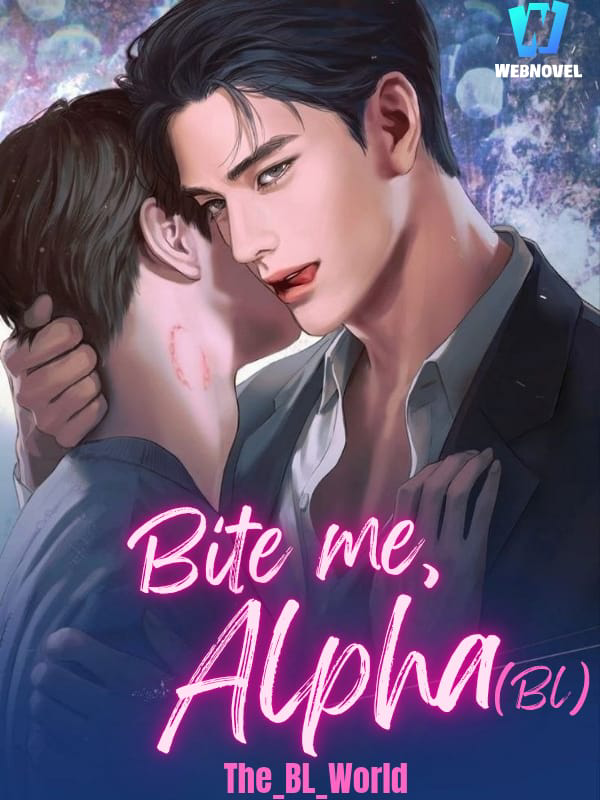 Bite Me, Alpha (BL)
