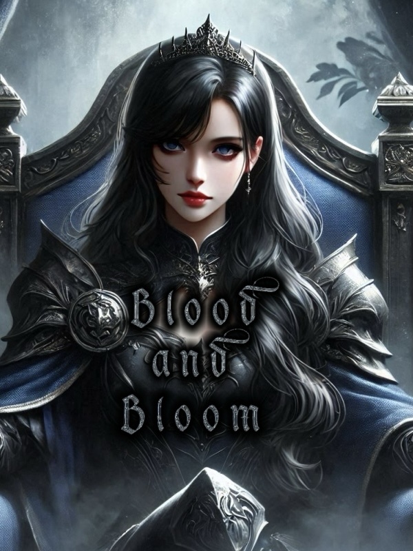 Blood and Bloom