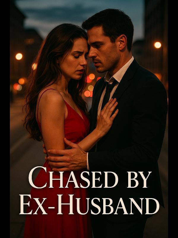 Chased By Ex-Husband