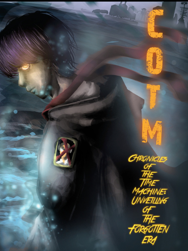 Chronicles of the Time Machine: Unveiling of the Forgotten era (COTM)
