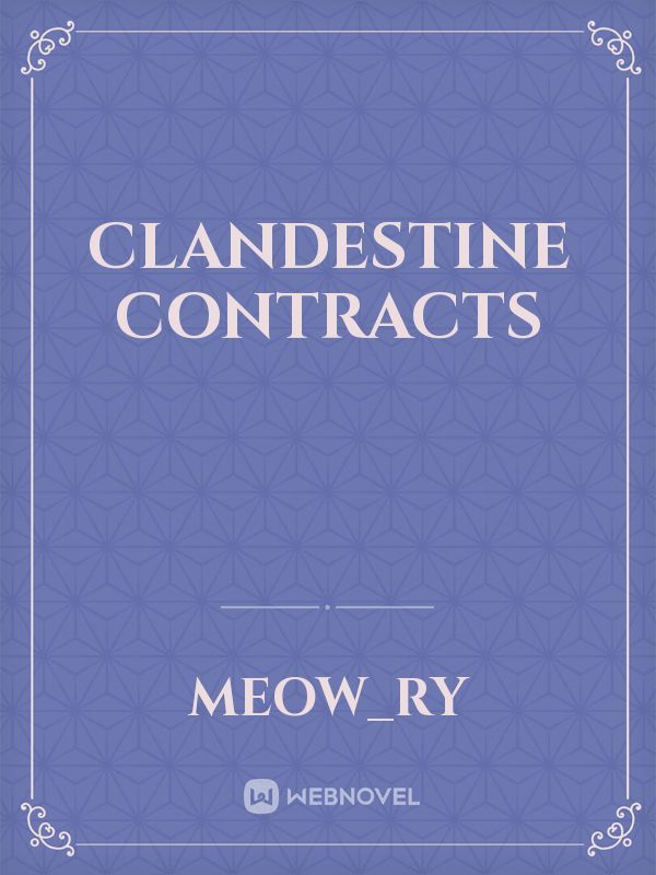 Clandestine Contracts