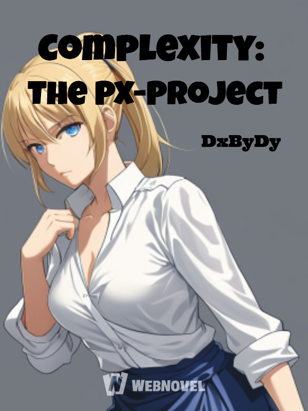 Complexity: The PX-Project