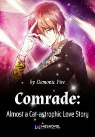 Comrade: Almost a Cat-astrophic Love Story