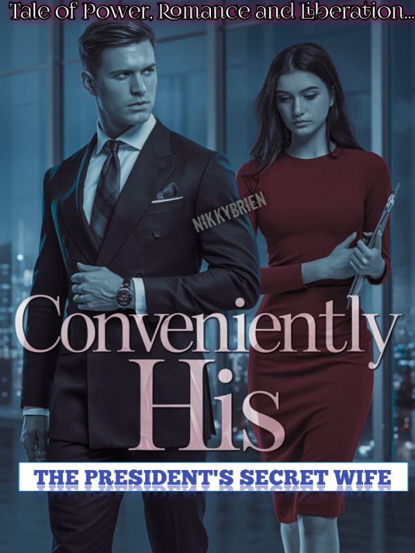 Conveniently His; The President's Secret Wife