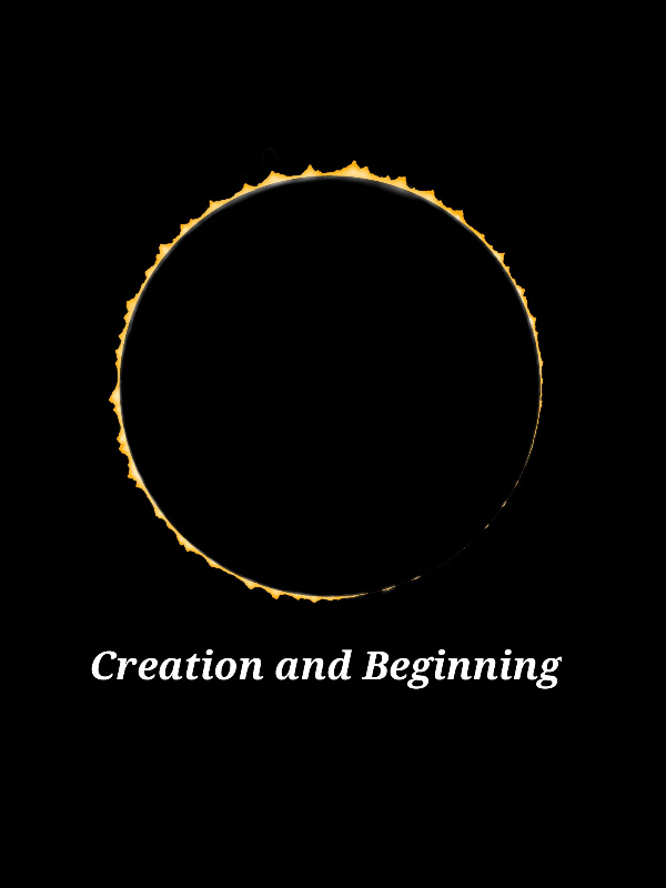 Creation and Beginning