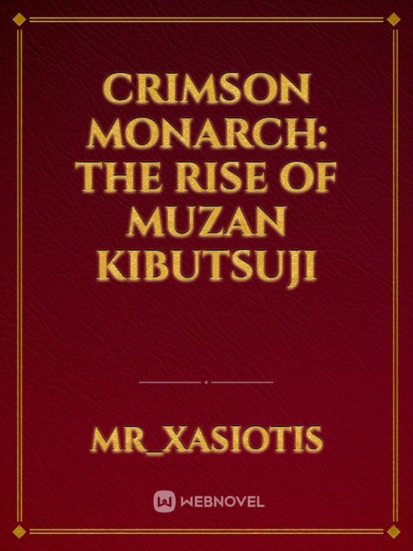 Crimson Monarch: The Rise of Muzan Kibutsuji