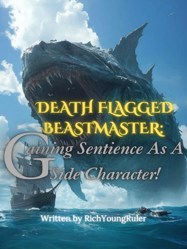 Death Flagged Beastmaster: Gaining Sentience As A Side Character!