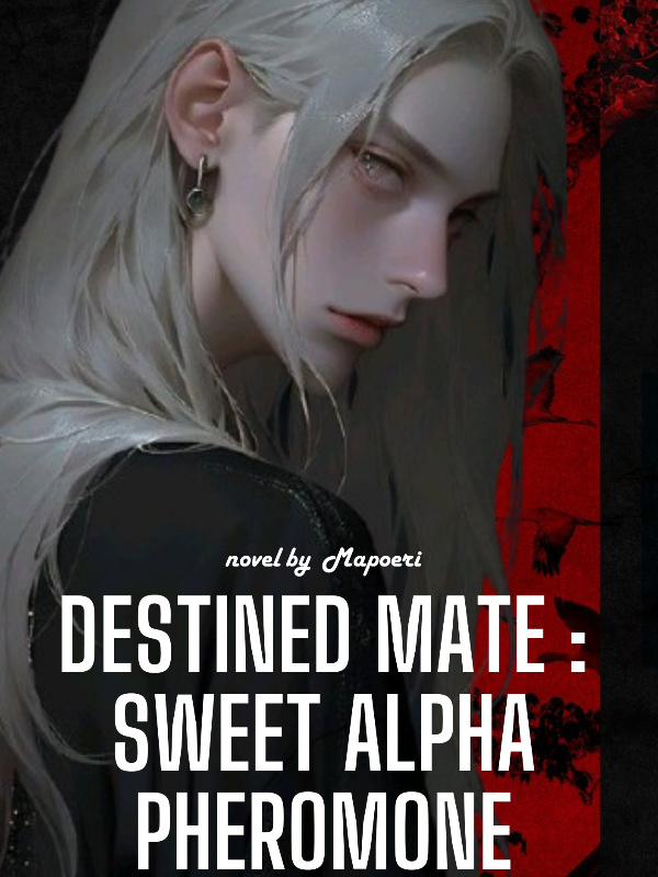 DESTINED MATE : SWEET ALPHA PHEROMONE