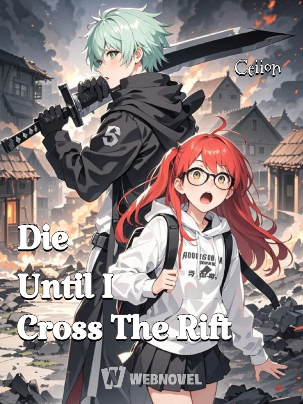 Die Until I Cross The Rift