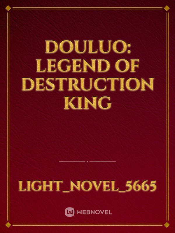 Douluo: Legend of Destruction king