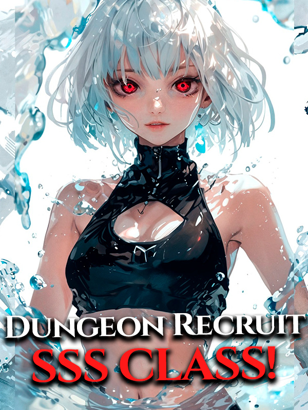 Dungeon Recruit SSS class