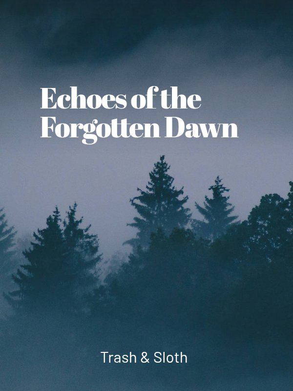 Echoes of the Forgotten Dawn