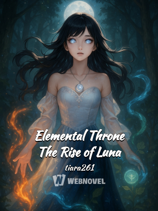 Elemental Throne The Rise of Luna
