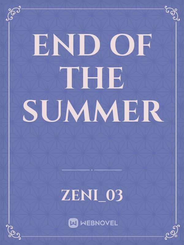 End of The Summer