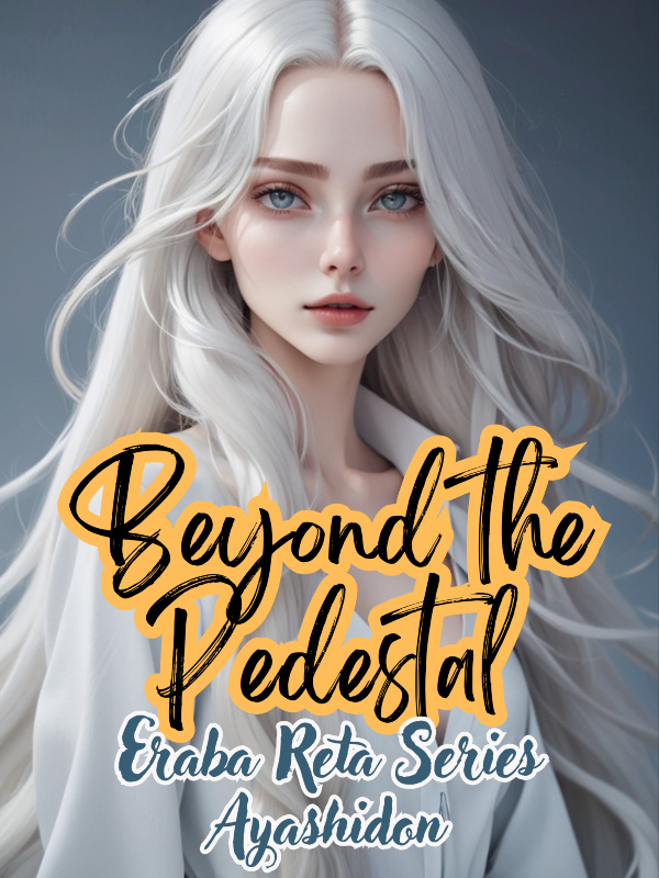 ERABA RETA 1 - Beyond the Pedestal