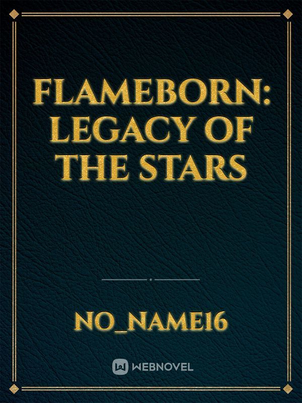 Flameborn: Legacy of the Stars
