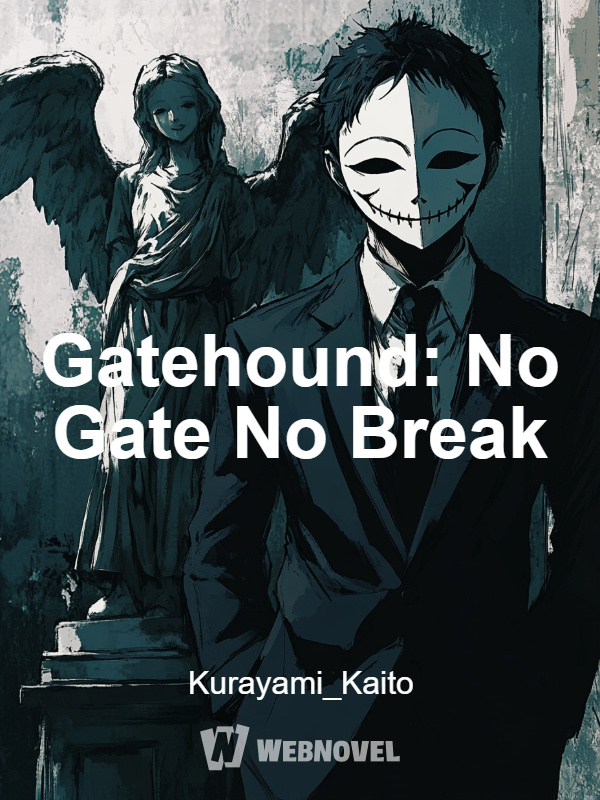 Gatehound: No Gate No Break