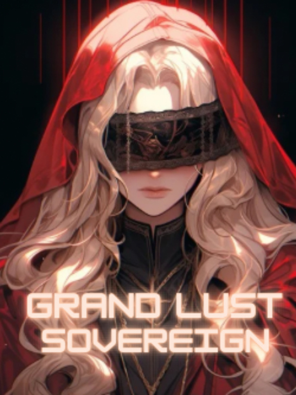 Grand Lust Sovereign