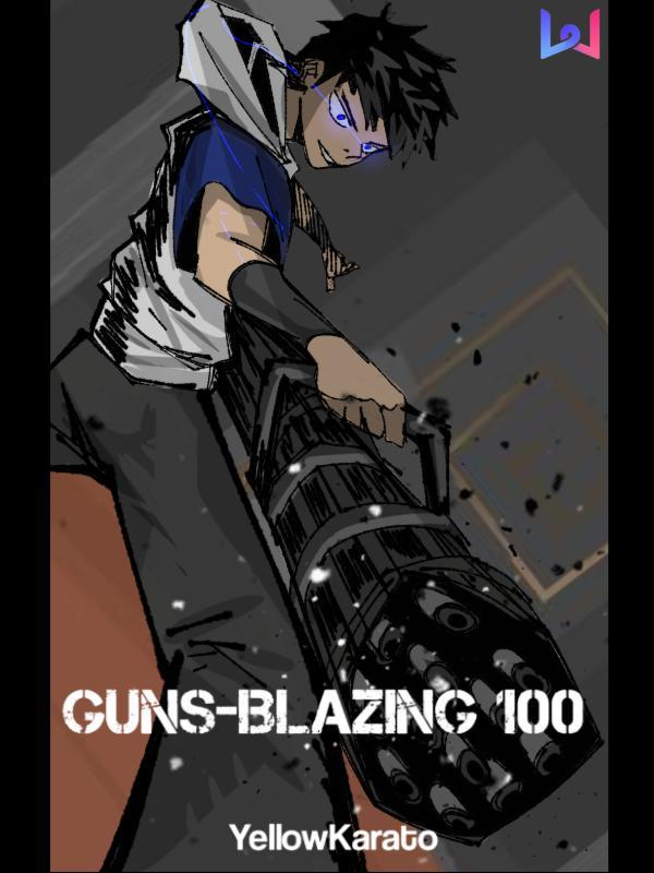 Guns - Blazing 100