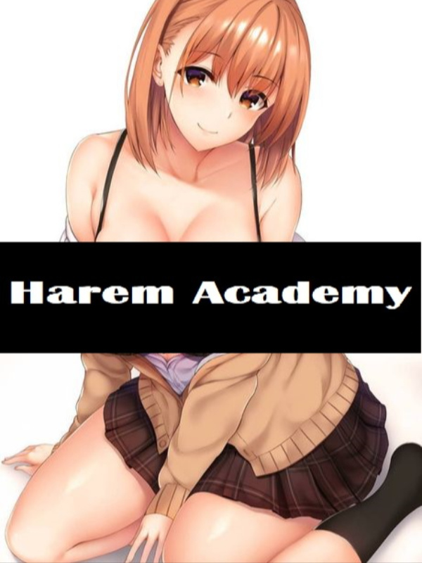 Harem Academy: All Beauties Shall Be Mine!