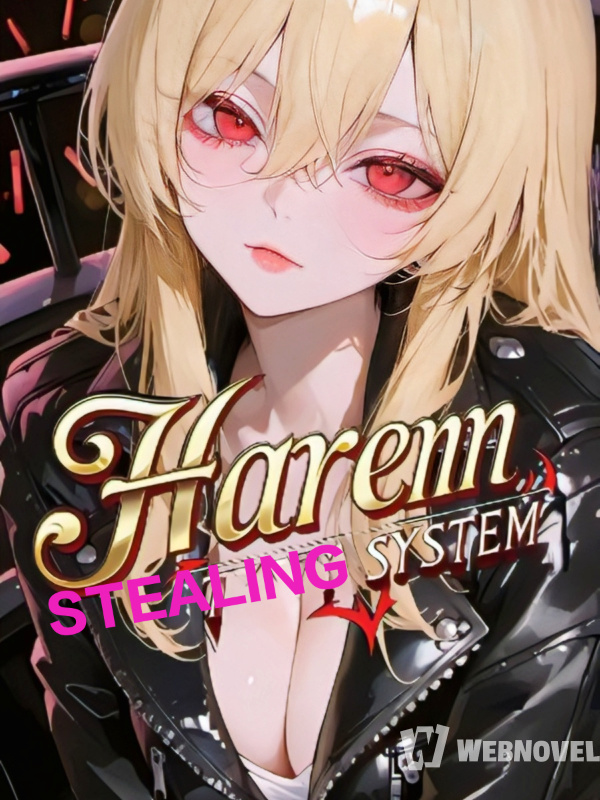 Harem Stealing System