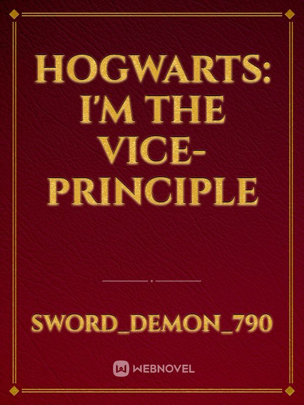 Hogwarts: I'm The Vice-Principle