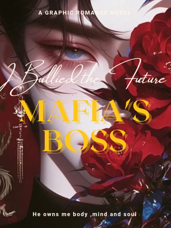 I Bullied the Future Mafia's Boss (Dark BL)