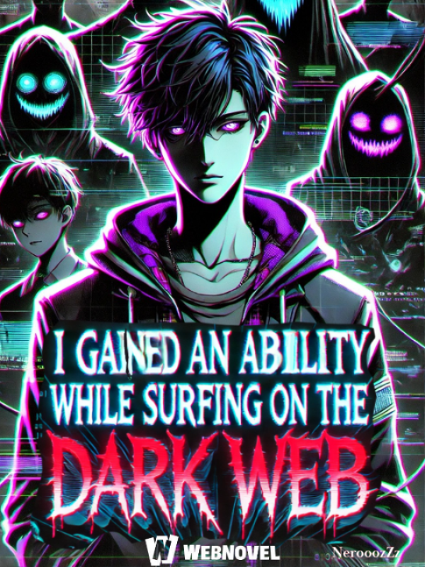 I Gained An Ability While Surfing On The Dark Web