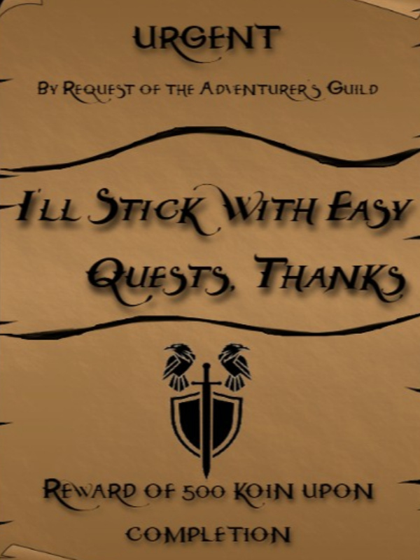 I'll Stick With Easy Quests, Thanks