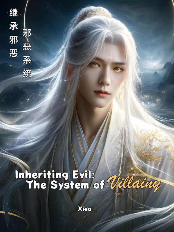 Inheriting Evil: The System of Villainy.