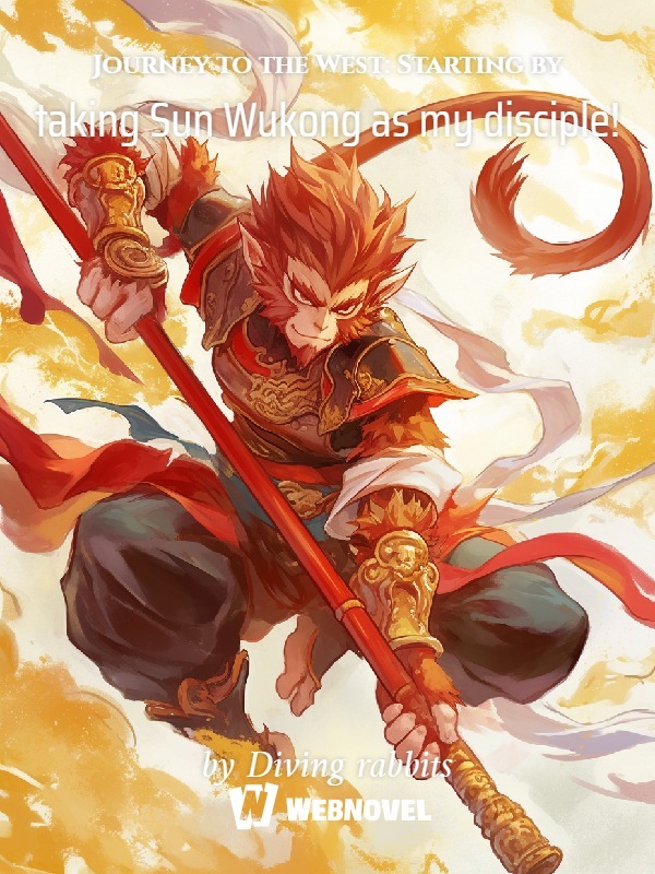 Journey to the West: Starting by taking Sun Wukong as my disciple!