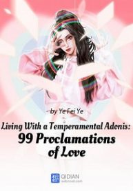 Living With a Temperamental Adonis: 99 Proclamations of Love