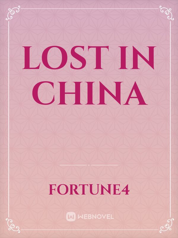 Lost in china