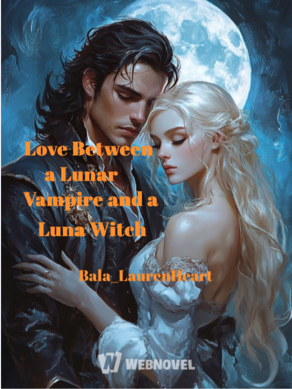 Love Between a Lunar Vampire and a Luna Witch