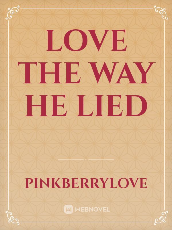 Love The Way He Lied