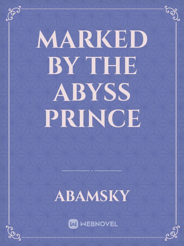 Marked By The Abyss Prince