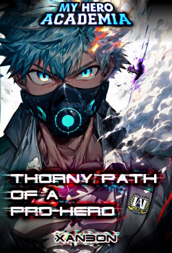 MHA: Thorny Path of a Pro-Hero