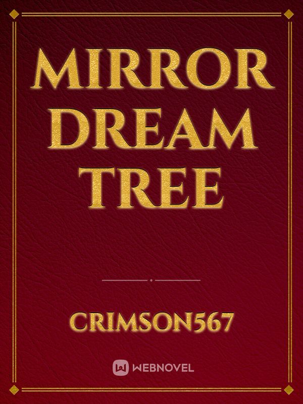 Mirror Dream Tree