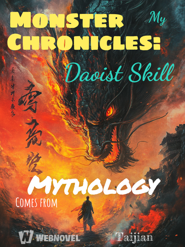 Monster Chronicles: My Daoist Skill Comes from Mythology