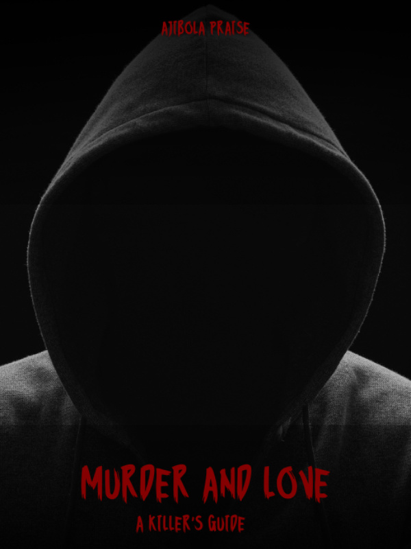 MURDER AND LOVE: A KILLER'S GUIDE