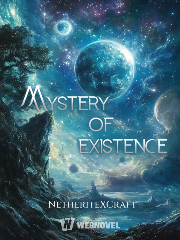 Mystery of Existence