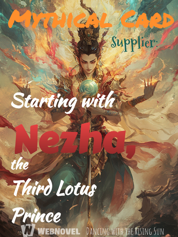 Mythical Card Supplier: Starting with Nezha, the Third Lotus Prince